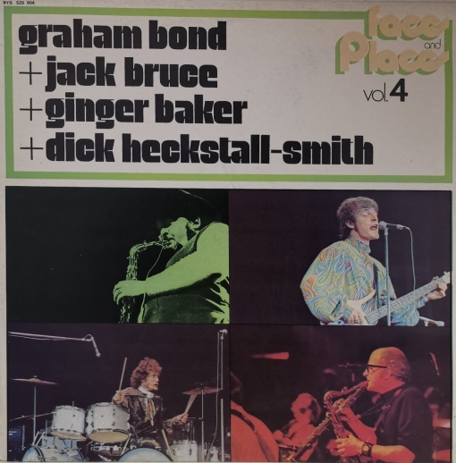 Graham Bond + Jack Bruce + Ginger Baker + Dick Heckstall-Smith – албум Faces And Places Vol. 4
