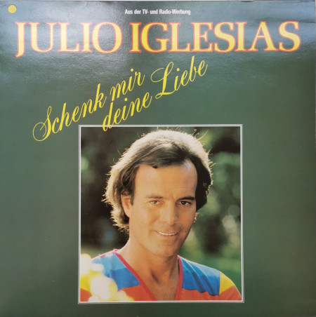 Julio Iglesias – албум Schenk Mir Deine Liebe