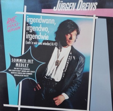 Jürgen Drews ‎– албум Irgendwann, Irgendwo, Irgendwie (Seh'n Wir Uns Wieder)