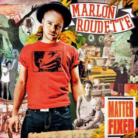 Marlon Roudette – албум Matter Fixed (CD)