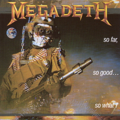 MEGADETH - SO FAR, SO GOOD...SO WHAT! (1 x CD)