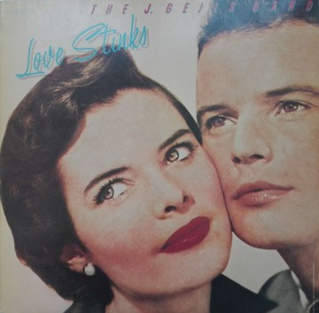 The J. Geils Band ‎– албум Love Stinks