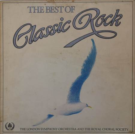 The London Symphony Orchestra And The Royal Choral Society – албум The Best Of Classic Rock