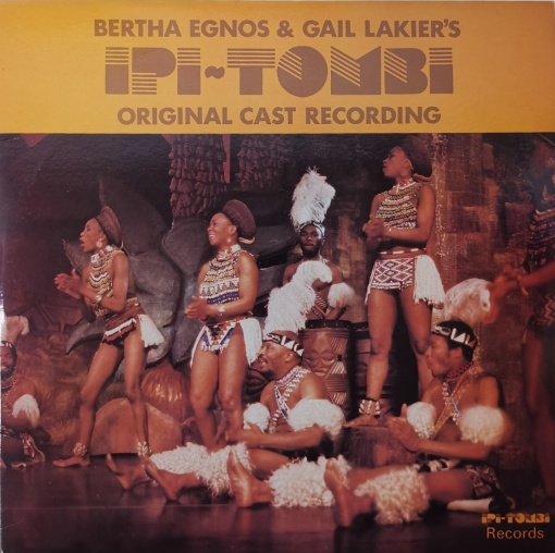 The Original Cast Of Ipi-Tombi – албум Bertha Egnos and Gail Lakier's Ipi Tombi: Original Cast Recording