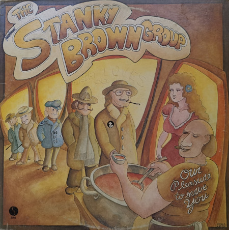 The Stanky Brown Group ‎– албум Our Pleasure To Serve You