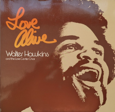 Walter Hawkins And The Love Center Choir ‎– албум Love Alive