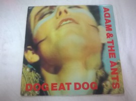 Adam & The Ants ‎– сингъл Dog Eat Dog