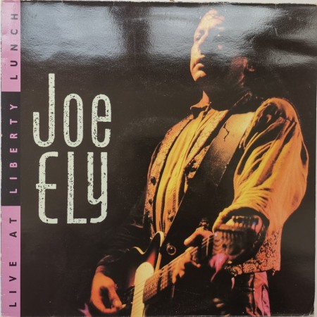 Joe Ely – албум Live At Liberty Lunch