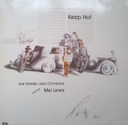 Joe Haider Jazz Orchestra starring Mel Lewis ‎– албум Keep Hot