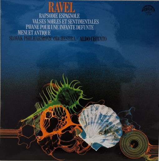 Ravel - Slovak Philharmonic Orchestra / Aldo Ceccato – албум Rapsodie Espagnole / Menuet Antique / Valses Nobles Et Sentimentales / Pavane Pour Une Infante Defunte