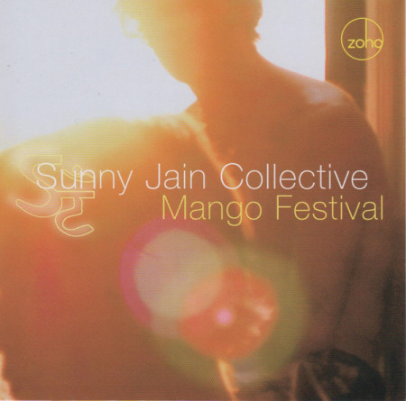 Sunny Jain Collective – албум Mango Festival (CD)