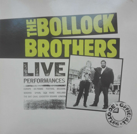 The Bollock Brothers – албум Live Performances - Official Bootleg