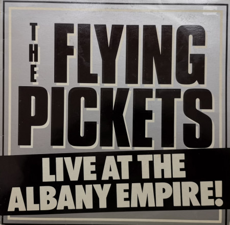 The Flying Pickets – албум Live At The Albany Empire!