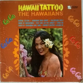 The Hawaiians ‎– албум Hawaii Tattoo