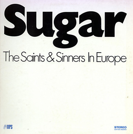 The Saints &amp; Sinners – албум Sugar (The Saints &amp; Sinners In Europe) - Img 2