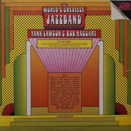 The World&#039;s Greatest Jazzband Of Yank Lawson &amp; Bob Haggart ‎– албум The World&#039;s Greatest Jazzband Of Yank Lawson &amp; Bob Haggart - Img 3