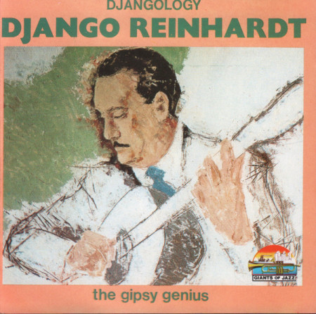 Django Reinhardt ‎– албум Djangology - The Gypsy Genius (CD)