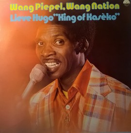 Lieve Hugo "King Of Kasèko" ‎– албум Wang Piepel, Wang Nation