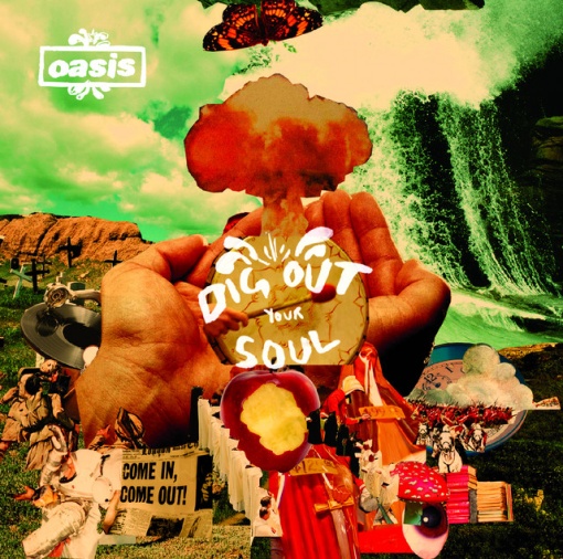OASIS - албум DIG OUT YOUR SOUL