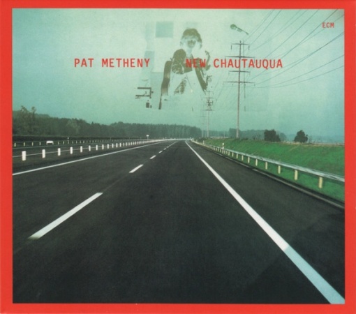 Pat Metheny – албум New Chautauqua (CD)