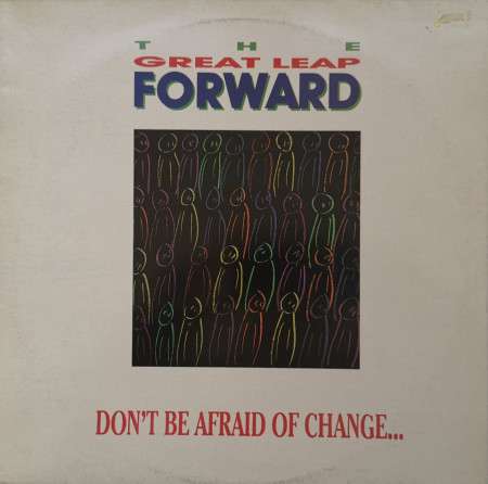 The Great Leap Forward – албум Don't Be Afraid Of Change...