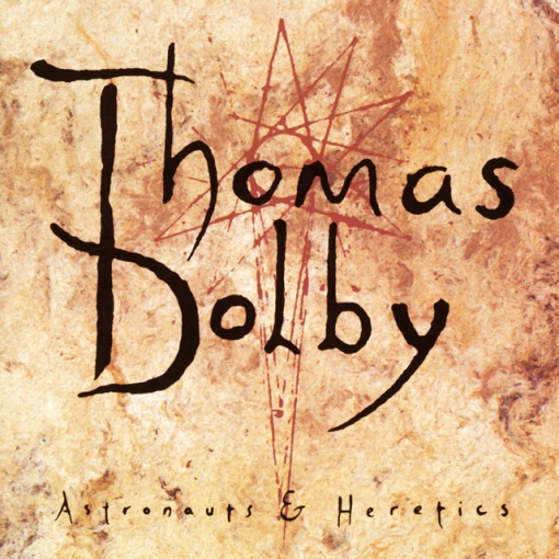 THOMAS DOLBY - албум ASTRONAUTS & HERETICS