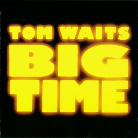 Tom Waits ‎– албум Big Time (CD)