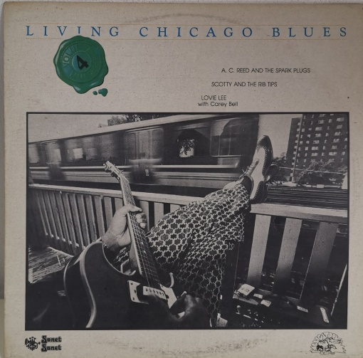 A. C. Reed And The Spark Plugs / Scotty And The Rib Tips / Lovie Lee With Carey Bell – албум Living Chicago Blues - Volume 4 - Img 1