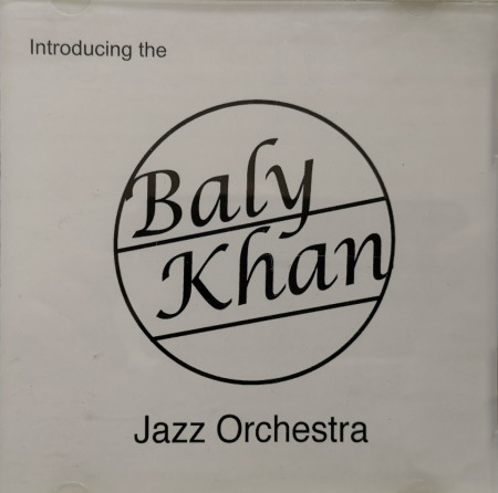 Baly Khan - албум introducing the Baly Khan jazz orchestra (CD)