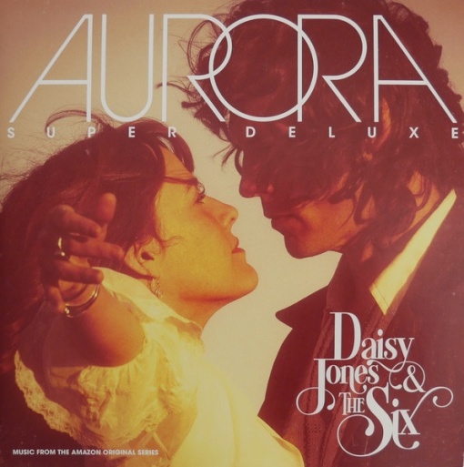Daisy Jones & The Six – албум Aurora