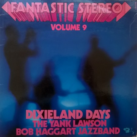 Fantastic Stereo Volume 9 ‎– албум The Yank Lawson & Bob Haggart  Jazzband