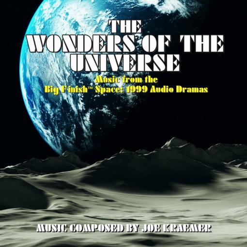 KRAEMER, JOE - WONDERS OF THE UNIVERSE (MUSIC FROM THE BIG FINISH SPACE: 1999 AUDIO DRAMAS) (1 x CD)