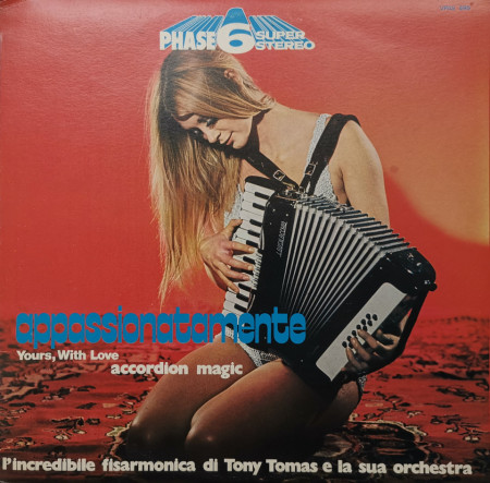 L'Incredibile Fisarmonica Di Tony Tomas E La Sua Orchestra – албум Appassionatamente (Yours, With Love - Accordion Magic)