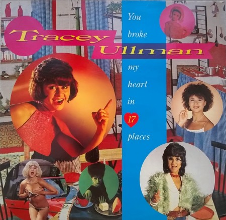 Tracey Ullman ‎– албум You Broke My Heart In 17 Places