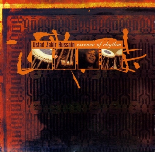 Ustad Zakir Hussain – албум Essence Of Rhythm (CD)