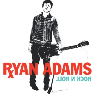 ADAMS, RYAN - ROCK'N ROLL