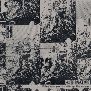 ALTERNATIVE - IF THEY TREAT YOU LIKE SHIT - ACT LIKE MANURE