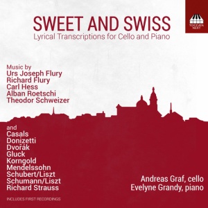 Andreas Graf - SWEET AND SWISS: LYRICAL TRANSCRIPTIONS FOR CELLO AND PIANO (1 x CD)