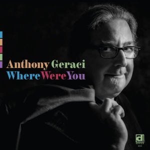 Anthony Geraci - WHERE WERE YOU (1 x CD)