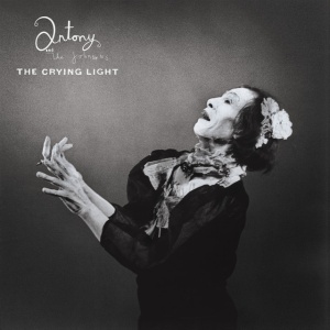 ANTONY AND THE JOHNSONS - CRYING LIGHT