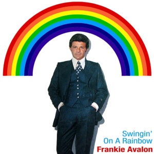 AVALON, FRANKIE - YOUNG FRANKIE AVALON/SWINGIN' ON A RAINBOW