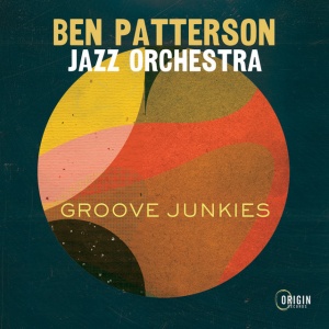 BEN PATTERSON JAZZ ORC... - GROOVE JUNKIES