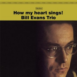 Bill Evans Trio – албум How My Heart Sings