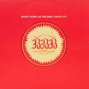 BJORK, BRANT -& TH... - SOMERA SOL