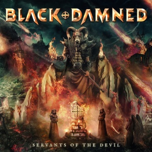 BLACK & DAMNED - SERVANTS OF THE DEVIL