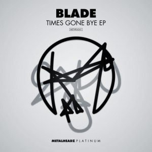 Blade - TIMES GONE BYE (1 x LP)