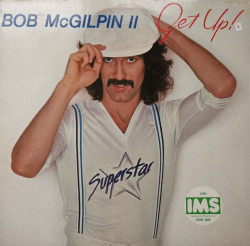 Bob McGilpin II ‎– албум Get Up