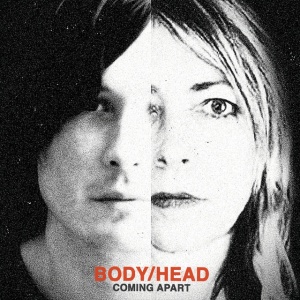 BODY - COMING APART