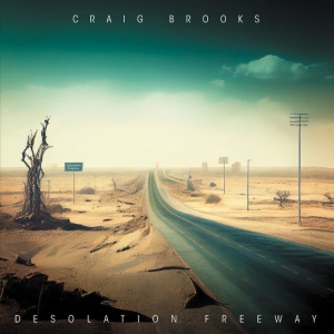 BROOKS , CRAIG - DESOLATION FREEWAY