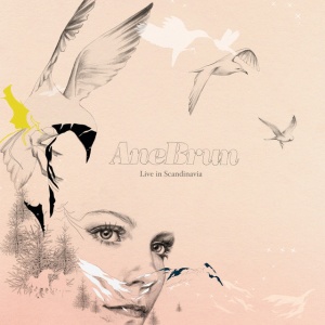 BRUN, ANE - LIVE IN SCANDINAVIA